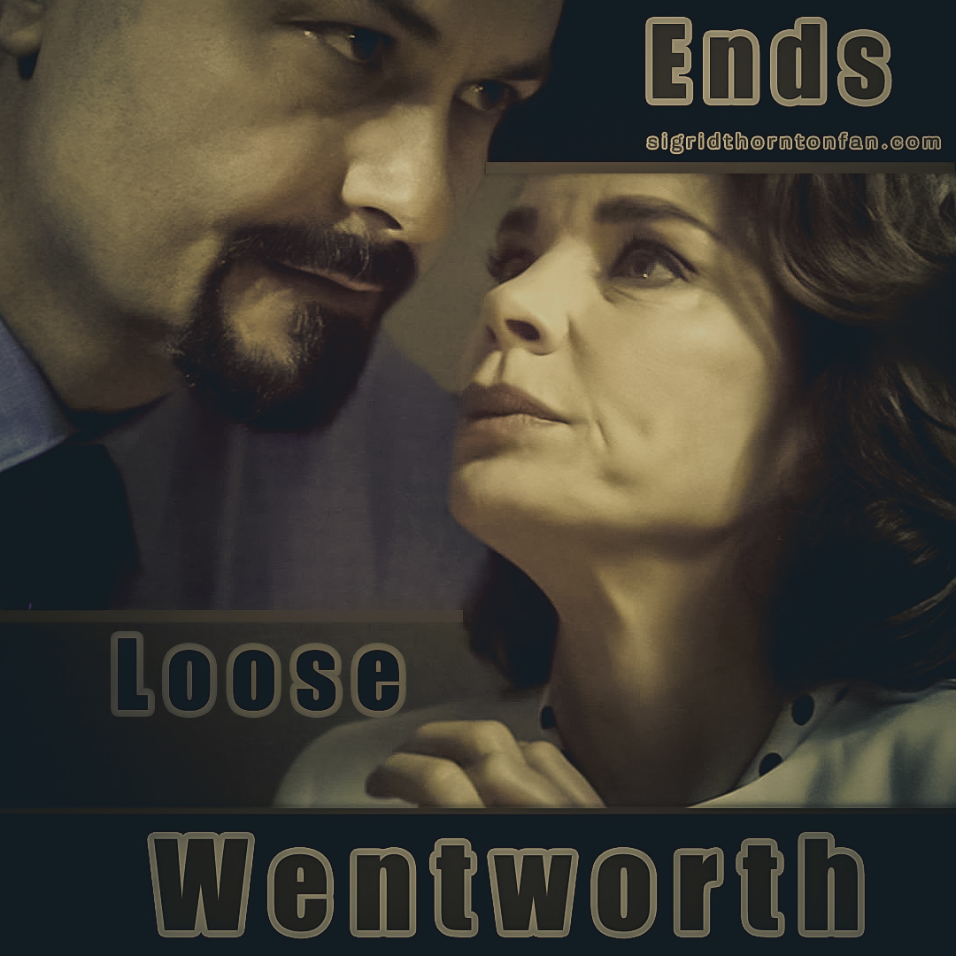 Wentworth Loose Ends