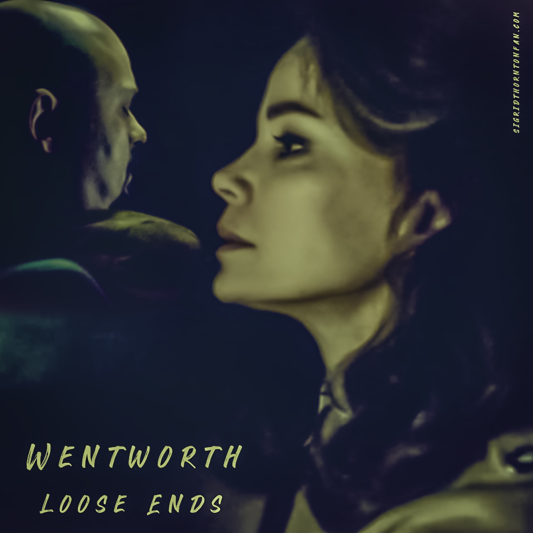 Wentworth Loose Ends