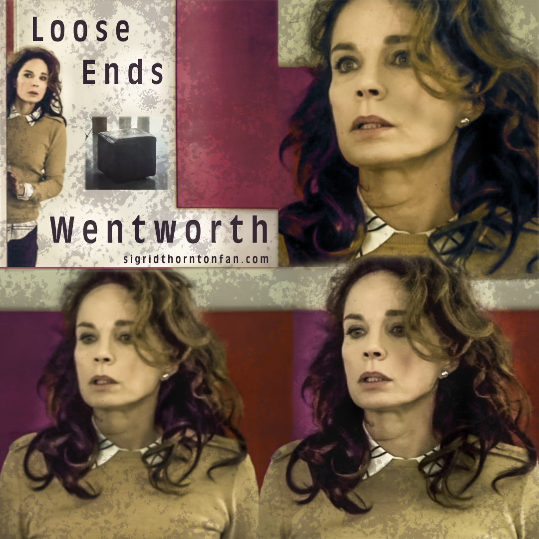 Wentworth Loose Ends 