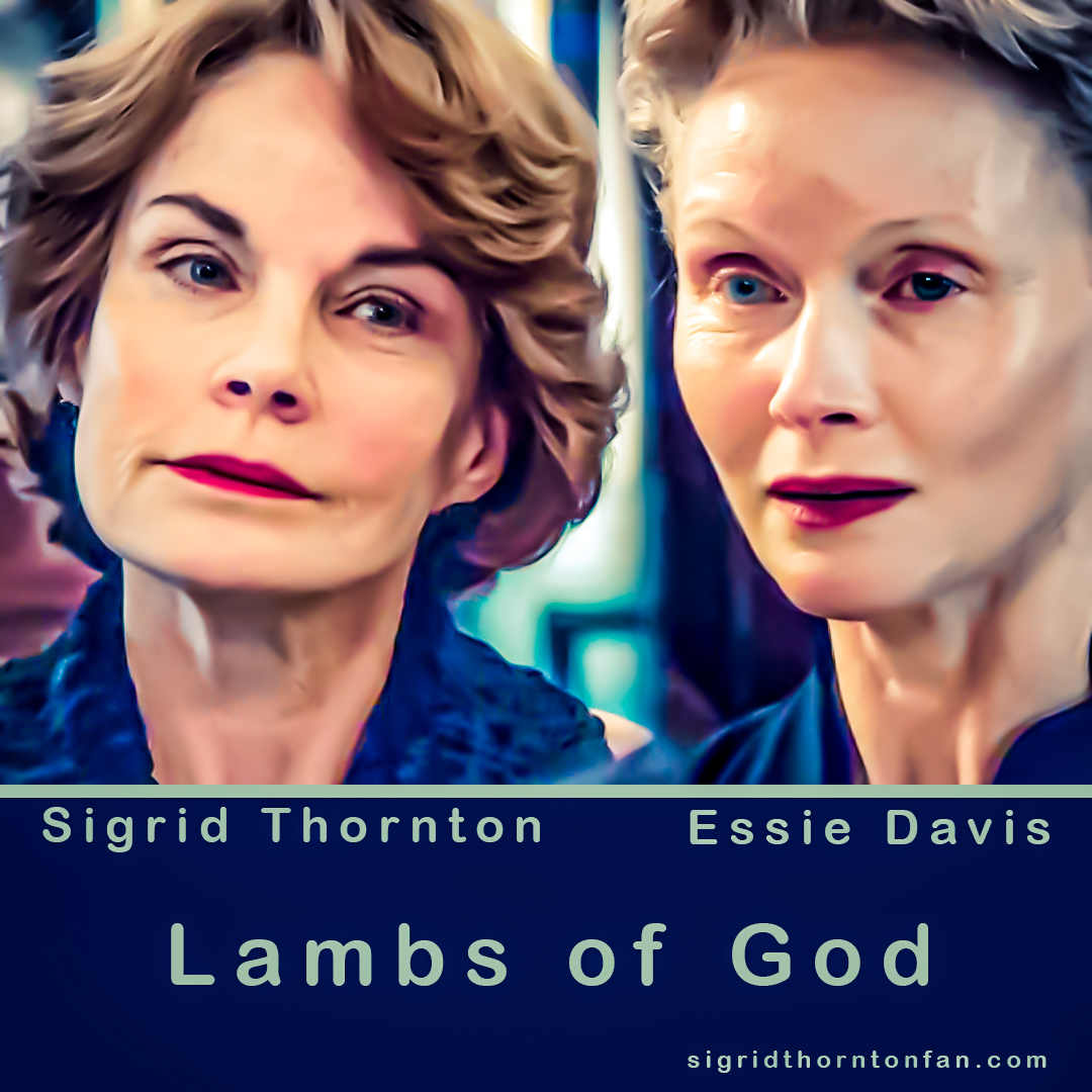 Sigrid Thornton in Lambs of God