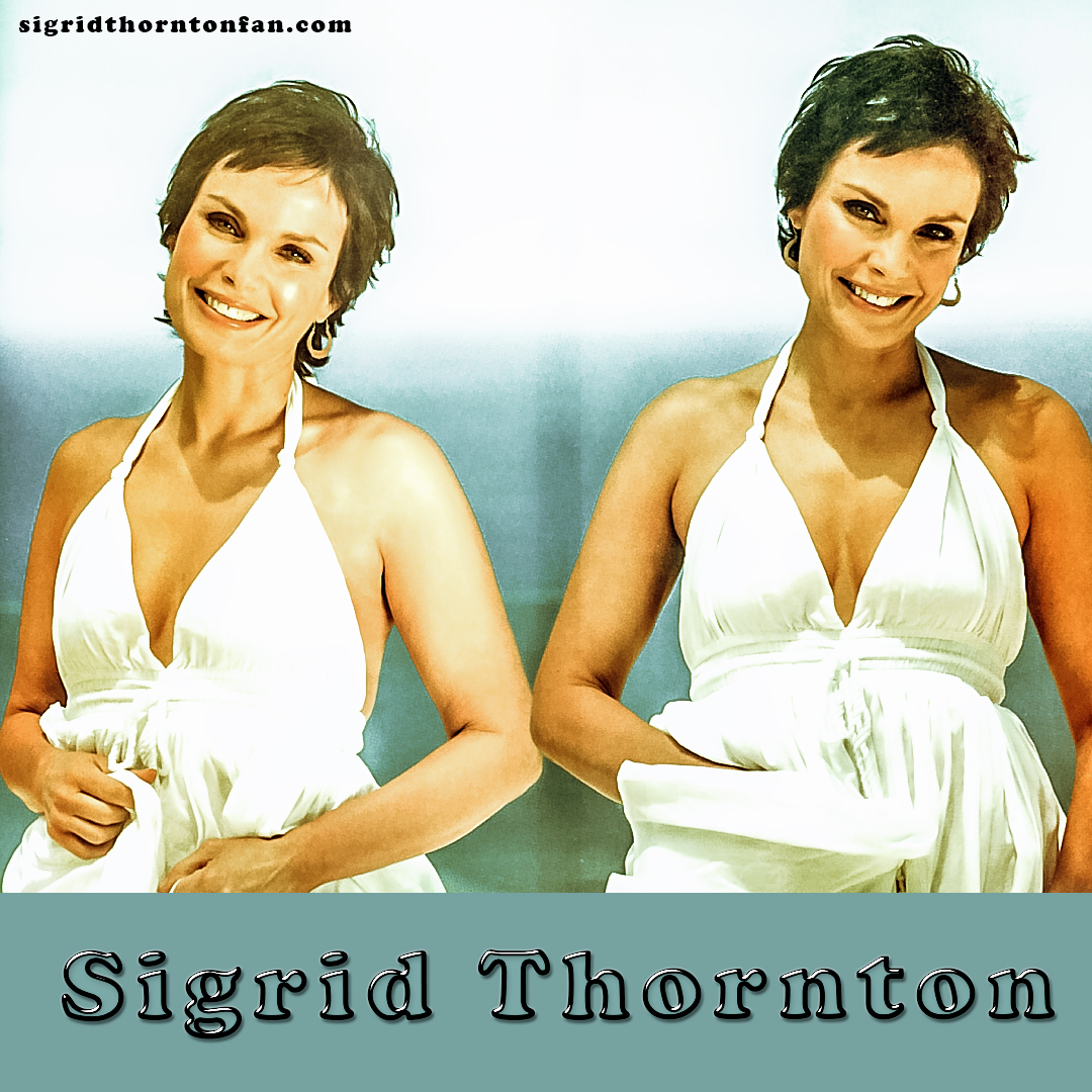 Life, etc Sigrid Thornton