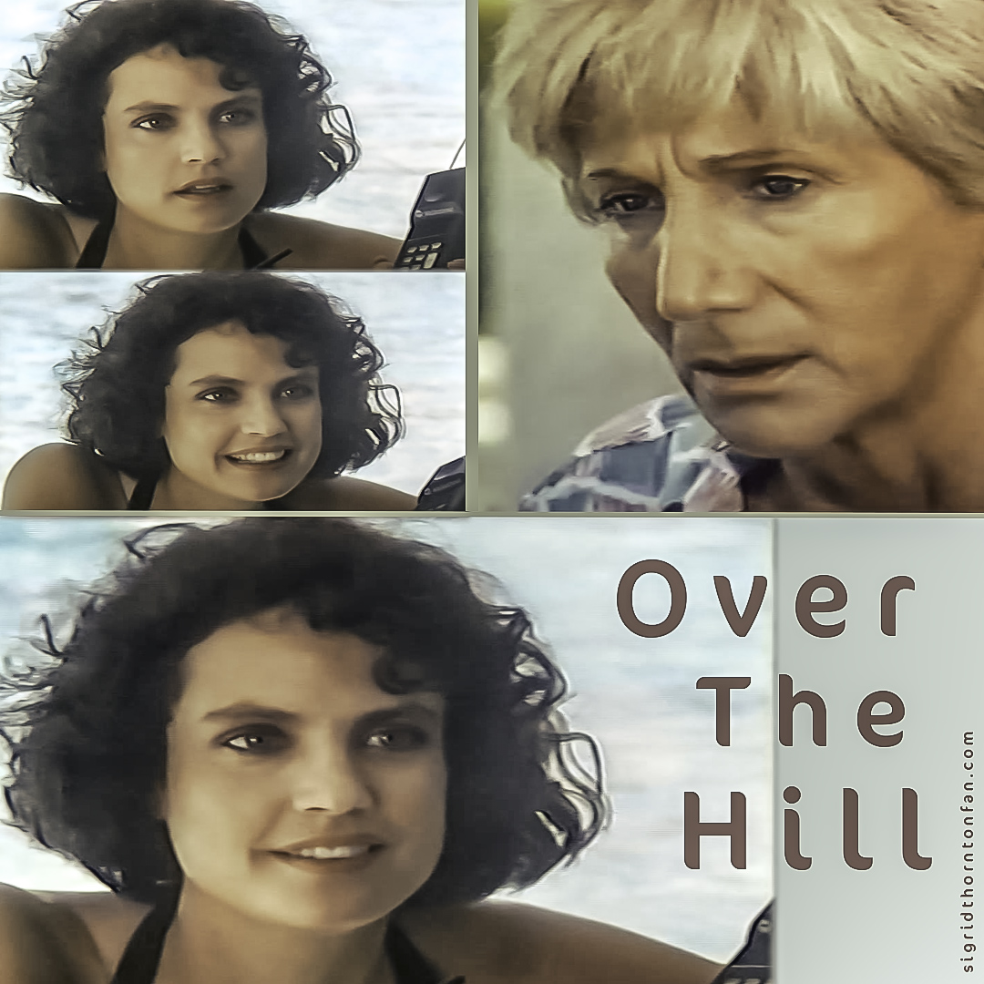 Over the Hill Sigrid Thornton Olympia Dukakis