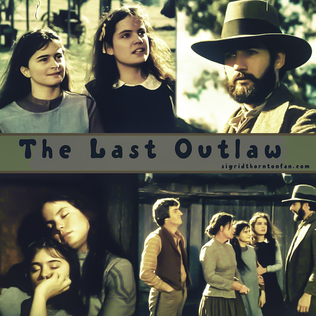 Sigrid Thornton The Last Outlaw