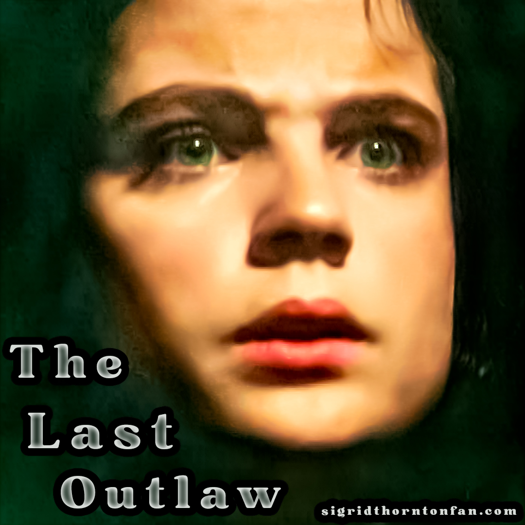 Sigrid Thornton The Last Outlaw