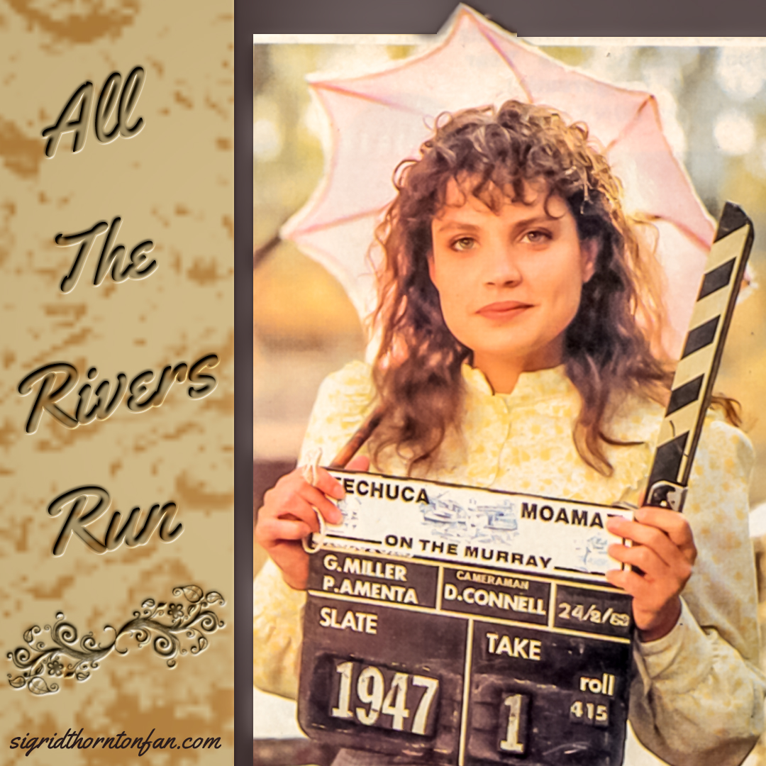 Sigrid Thornton - All the Rivers Run